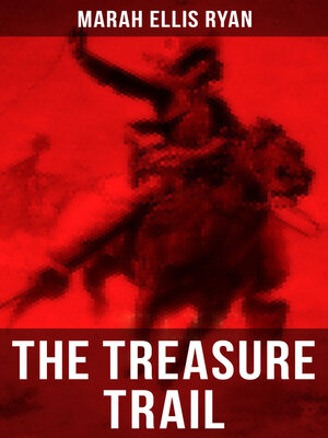 cover image of THE TREASURE TRAIL (Wild West Adventure Classic)